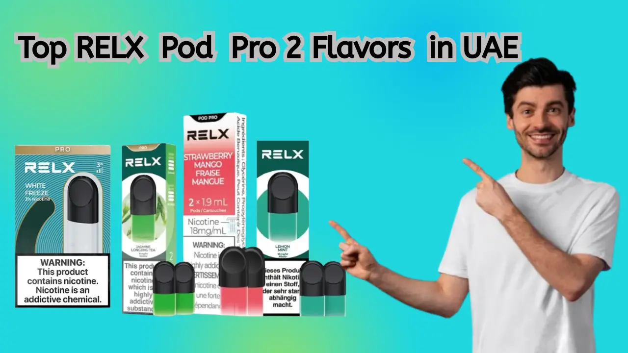 Top RELX Pod Pro 2 Flavors in Dubai & UAE