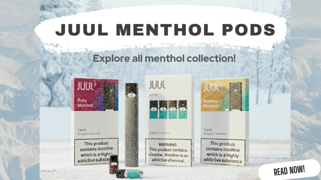 JUUL Menthol Flavors Collection: You Can Try in UAE!