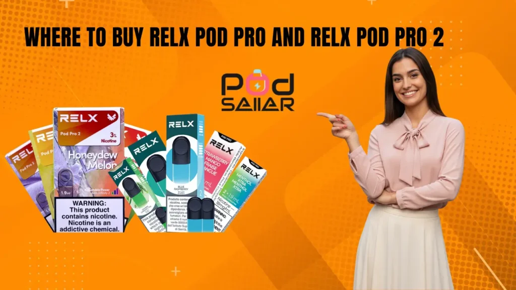 Where to Buy RELX Pod Pro and RELX Pod Pro 2 in Dubai