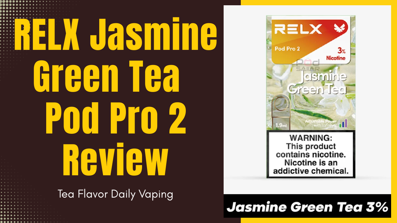 RELX Jasmine Green Tea Pod Pro 2 Review Real Tea Flavor for Daily Vapers