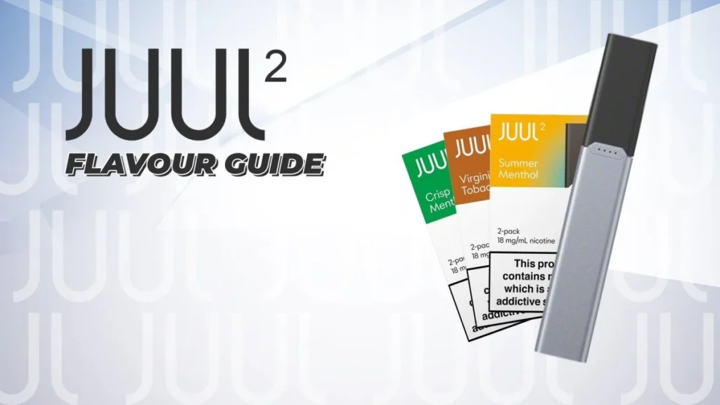 JUUL 2 Flavors Guide – Full Pod List, Taste Comparison & Best Options