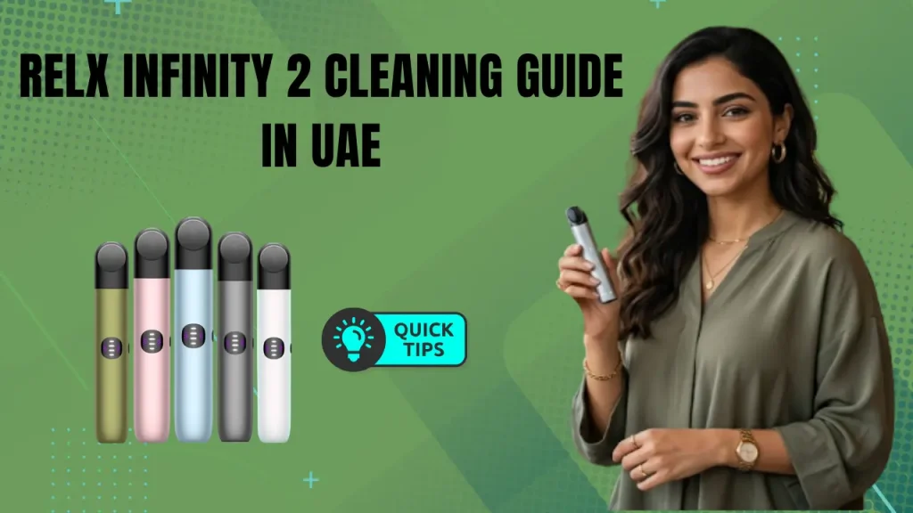 RELX Infinity 2 Cleaning Guide in UAE