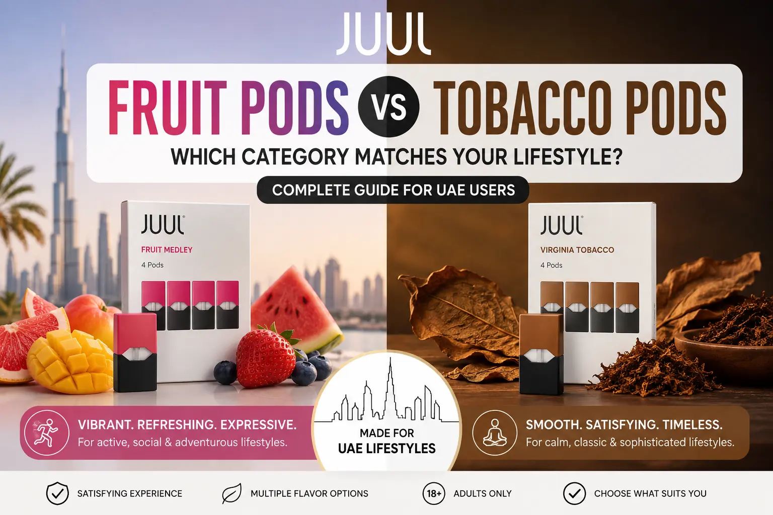 JUUL Fruit Pods vs Tobacco Pods lifestyle comparison for UAE users.