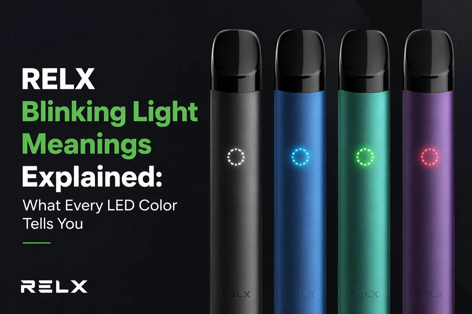 RELX blinking light meanings guide showing RELX vape devices