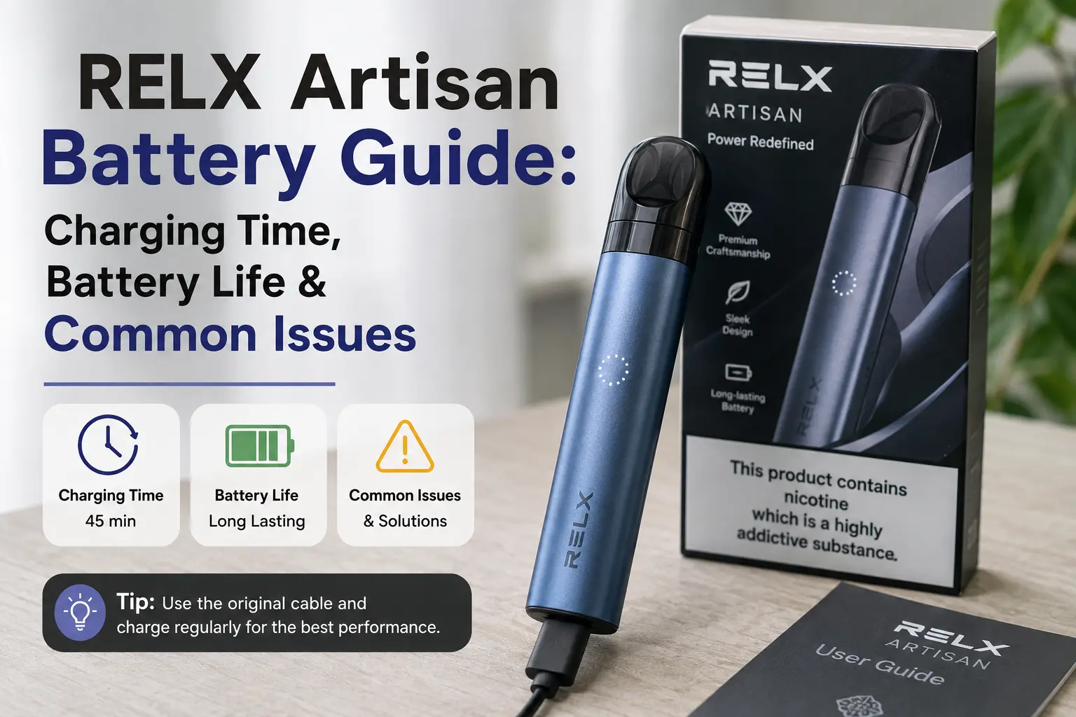 RELX Artisan battery guide showing USB-C charging, battery life, and common issue fixes UAE